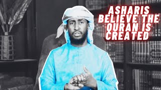 The Asharis Believe The Quran Is Created  Ustadh Abdurrahman Hassan [upl. by Margaux364]