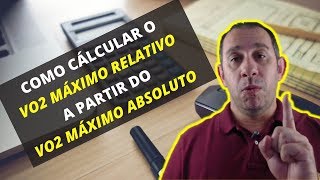 Como calcular o VO2 máximo Relativo a partir do VO2 máximo Absoluto [upl. by Klump]