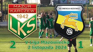 Mazur Karczew  Energia Kozienice 21  2XI2024 [upl. by Dualc]