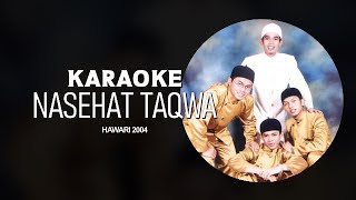 Nasihat Taqwa Karaoke Minus One Hawari Official [upl. by Tandy]