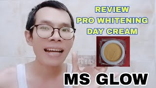 Review Pro Whitening Day Cream Ms Glow Produk Terbaru [upl. by Irahcaz]