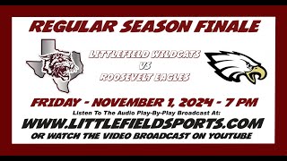 Littlefield Wildcats vs Roosevelt Eagles Football [upl. by Avenej]