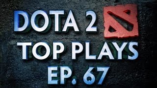 Dota 2 Top Plays Weekly  Ep 67 [upl. by Archie]