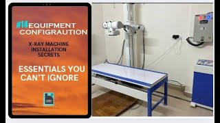 quotXRay Machine Setup Simplified Essential Equipment Configuration Tipsquot [upl. by Reivilo]