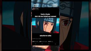 Itachi vs Sasuke who is stronger 🥵 [upl. by Notyad]