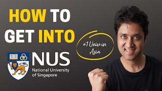 NUS Singapore  COMPLETE GUIDE ON HOW TO GET INTO NUS Singapore College Admissions  College vlog [upl. by Oilerua]