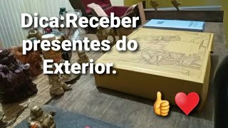 Dica para receber presentes do Exterior no caso aqueles que vc recebe pelos Correios [upl. by Amek]