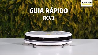 GUIA RÁPIDO  Robô Aspirador RCV 1 KÄRCHER [upl. by Endys635]