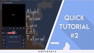 Lyric Edit Quick Tutorial  Alight Motion 2 [upl. by Ireland]