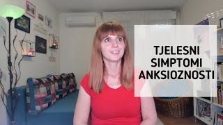 TJELESNI SIMPTOMI ANKSIOZNOSTI [upl. by Atteoj]