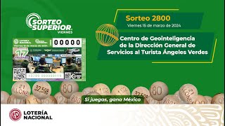 Sorteo Superior 2800 Alusivo al Centro de Geointeligencia de la Dir Gral Serv Turista Ángeles Verdes [upl. by Christenson]