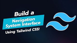 Build a Stunning Navigation System Interface with Tailwind CSS 🌟🖥️ [upl. by Aihsyn218]