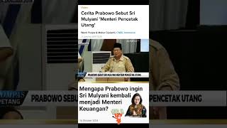 Ketika Prabowo sebut Sri Mulyani menteri Pencetak Utang [upl. by Hubie524]