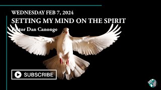 SERMON SETTING MY MIND ON THE SPIRIT [upl. by Ganny]