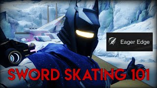 How to Sword Skate Using Eager Edge On All Classes Controller Inputs Shown  Destiny 2 Guide [upl. by Nerte]