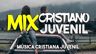 MIX CRISTIANO JUVENIL  LOS MEJORES ÉXITOS DE LA MUSICA CRISTIANA 2021 [upl. by Navada]