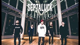 SEPTALUCK quotMUGEN UCHU” Music video [upl. by Yzeerb769]