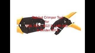 Ratchet Crimper Tool for RG8 and more P93100004 [upl. by Eenobe]