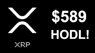 Ripple XRP to 589 in 20182019 with xRapid Launch How XRP can Reach 589 amp Higher  HODL [upl. by Shay]