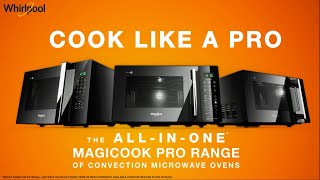 Whirlpool Presents The AllInOne Magicook Pro Range Of Convection Microwave Ovens [upl. by Aicissej566]