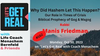 Why Did Hashem Let This Happen Rabbi Manis Friedman 162 [upl. by Drawde]