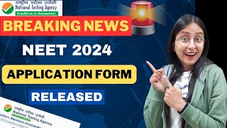 NEET 2024 APPLICATION FORM Out   REGISTRATION Start🔥 [upl. by Fougere303]