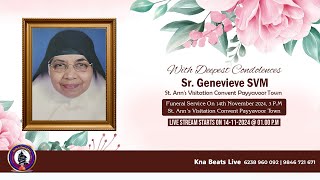 FUNERAL SERVICE LIVE STREAMING  SR GENEVIEVE SVM  St ANNS VISITATION CONVENT  07112024 [upl. by Aer]