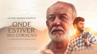 ONDE ESTIVER SEU CORAÇÃO  FILME [upl. by Lind537]