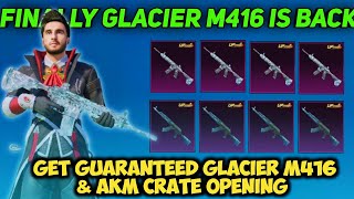 Trick To Get Glacier M416 amp Glacier Akm  Glacier M416 Crate Opening  Glacier M416 Crate Opening [upl. by Denn]