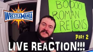 WWE WRESTLEMANIA 33 LIVE REACTION PART 2 [upl. by Oralie]