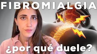 ¿Vives con DOLOR CRÓNICO Así funciona la FIBROMIALGIA [upl. by Shari]