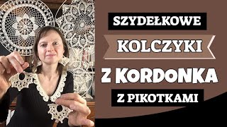 SZYDEŁKOWE KOLCZYKI Z KORDONKA Z PIKOTKAMI [upl. by Amolap86]