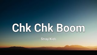 Stray Kids  Chk Chk Boom Romanized Lyrics [upl. by Columbyne485]