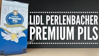 Lidl Perlenbacher Premium Pils Review  Have Lidl Stolen A March On Aldi With The Quality Of Beer [upl. by Yardna]