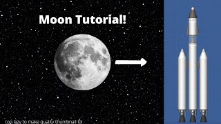 How to land on the Moon and back  Spaceflight Simulator 15 Tutorial [upl. by Tica]