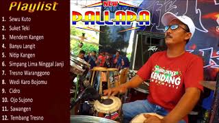 New Pallapa Full Album Spesial Campursasi terbaru ll Kendang Cak Met [upl. by Eelarac]