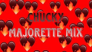 ❤️‍🔥Chucky Majorette mix❤️‍🔥Im back [upl. by Fogel]