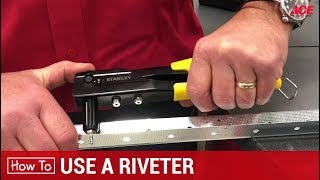 How To Use A Riveter or Rivet Gun  Ace Hardware [upl. by Brotherson]