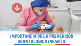 Importancia de la prevención en la Odontología Infantil [upl. by Nivek268]