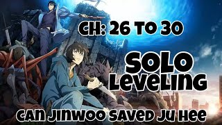 can jinwoo saved juhee 😧solo leveling ch  26 to 30 anime longvideo manhwa sololevelingwebtoon [upl. by Fosque]