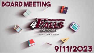 School District of Menomonee Falls Board Meeting 9112023 [upl. by Ellehsal]