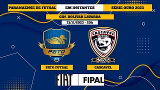 AO VIVO PATO FUTSAL X CASCAVEL  SEMIFINAL JOGO 02  PARANAENSE SÉRIE OURO 2023 [upl. by Isidoro]