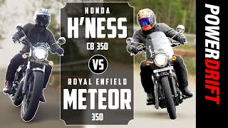 Giveaway Alert  Honda Highness CB350 vs Royal Enfield Meteor  2020’s Biggest Test  PowerDrift [upl. by Eoin660]