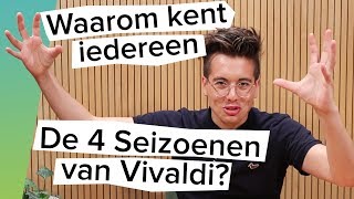 Waarom kent iedereen De 4 Seizoenen van Vivaldi [upl. by Ching]