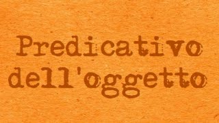 Il Complemento Predicativo dellOggetto o CPO definizione riconoscimento esempi [upl. by Guevara]