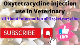 Oxytetracycline injection Veterinary uses  Oxytetracycline veterinary veterinarian [upl. by Heyman]