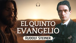 EL 5o EVANGELIO según la crónica del Akasha  Audiolibro de RUDOLF STEINER [upl. by Acimahs936]