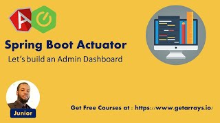 Spring Boot Actuator  Build Admin Dashboard FREE COURSE [upl. by Kcirdahc285]