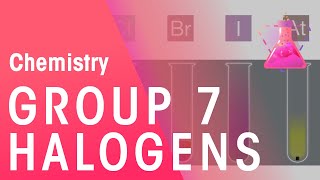 Group 7  The Halogens  Properties of Matter  Chemistry  FuseSchool [upl. by Primalia]