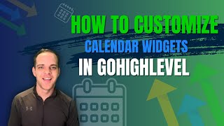 How To Customize Your Calendar Widget in Go High Level 📅🚀 [upl. by Yras]